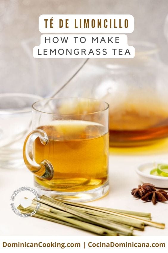 Te de limoncillo (lemongrass tea) recipe.