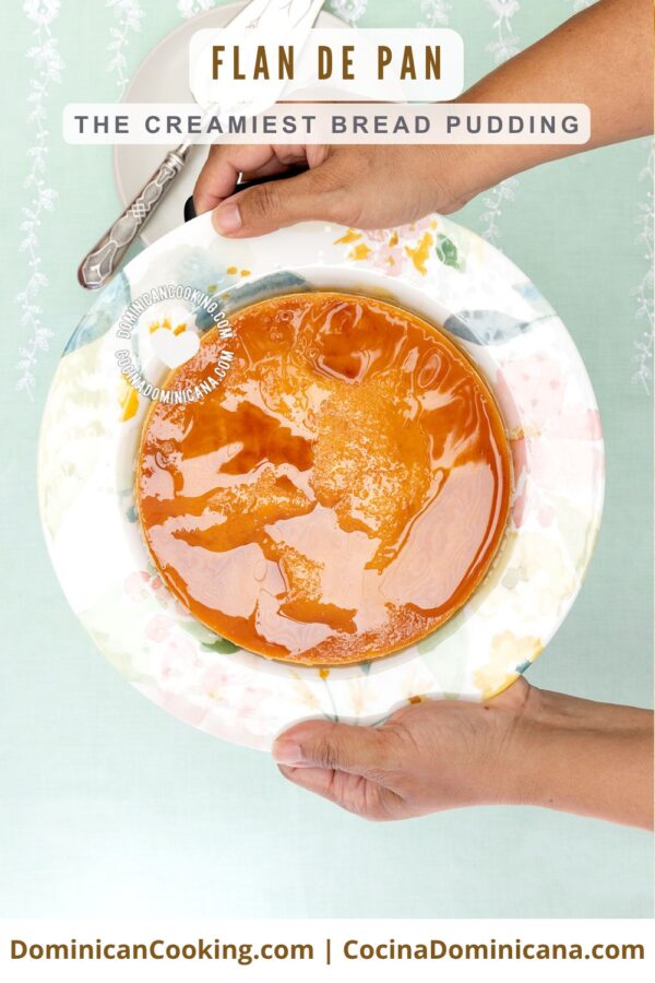Flan de pan (bread creme caramel pudding).